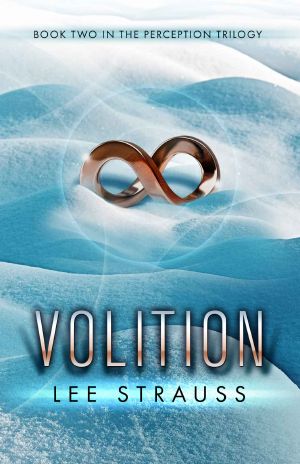[The Perception Trilogy 02] • Volition